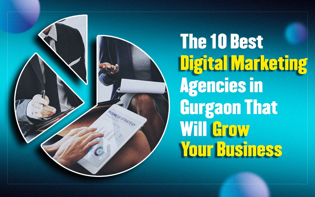 Top 10 Digital Marketing Agencies in Gurgaon | Boost Your Business